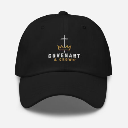 Covenant & Crown Dad Hat