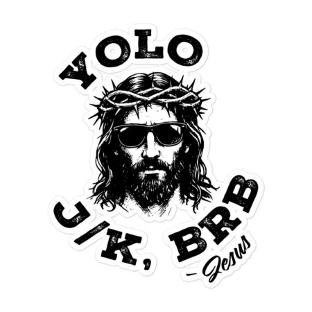 YOLO. JK. BRB. Sticker