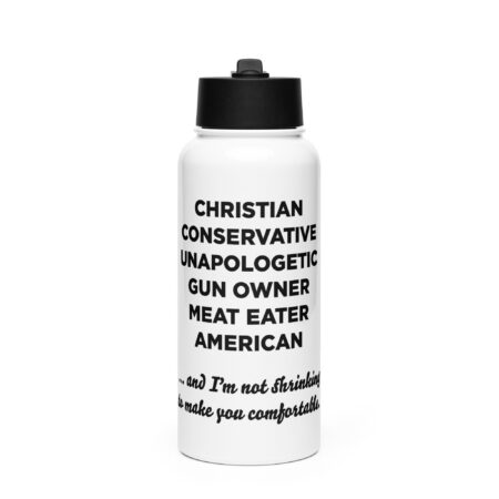 …And I’m Not Shrinking - Stainless Steel Water Bottle w/ Straw Lid