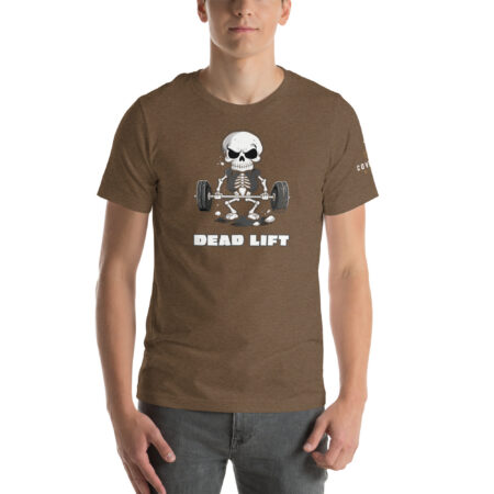 Dead Lift - Unisex T-Shirt