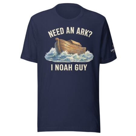 Need an Ark? I Noah Guy. T-shirt